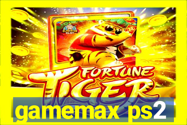 gamemax ps2